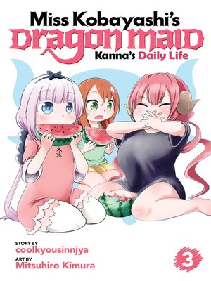 cover image of Miss Kobayashi's Dragon Maid: Kanna's Daily Life, Volume 3